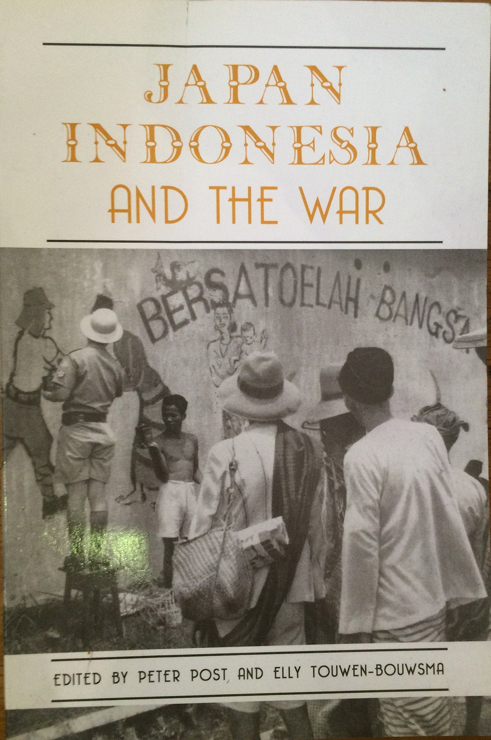 Japan, Indonesia and the War: Myths and Realities book