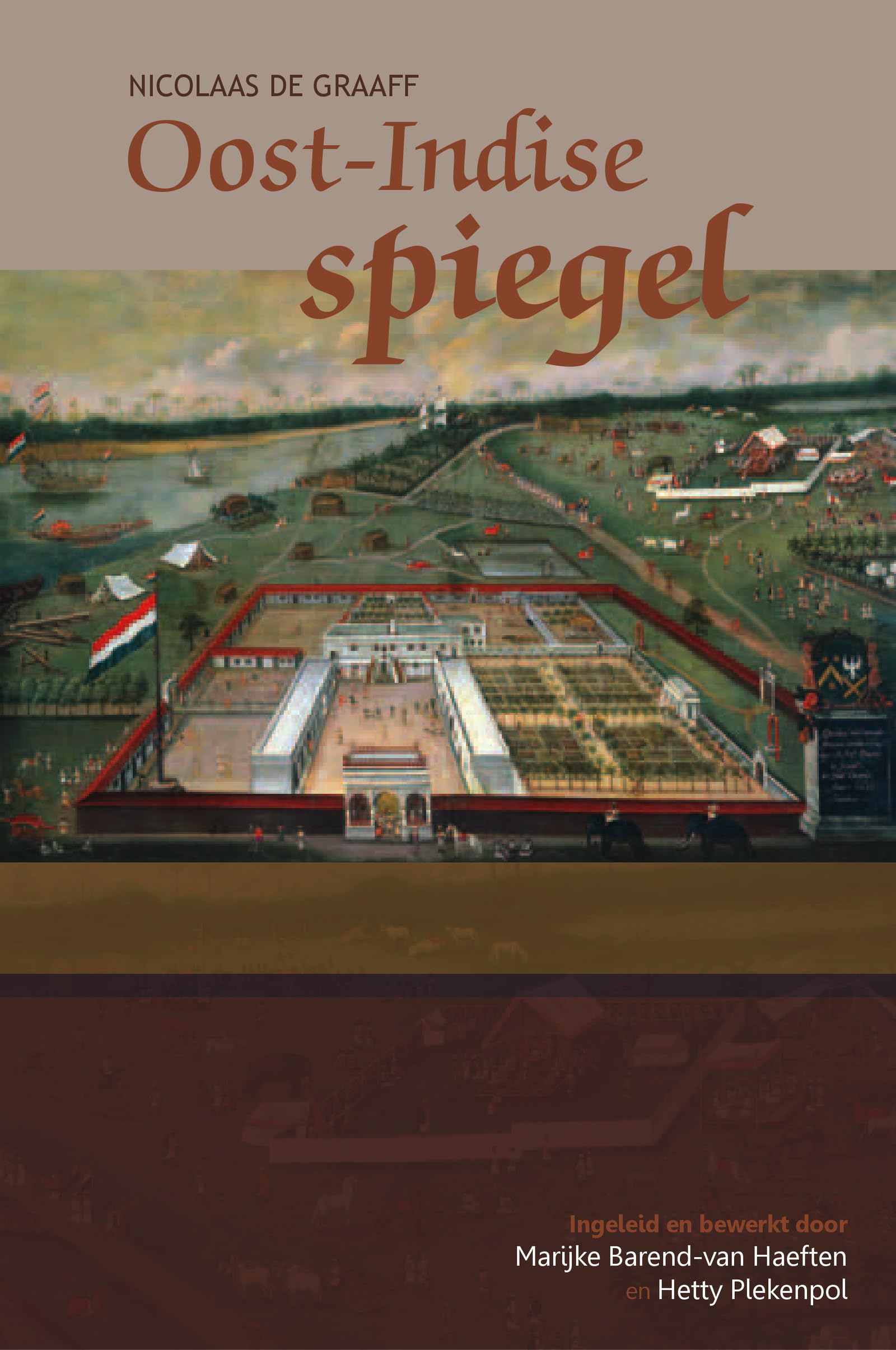 Nicolaas de Graaff, Oost-Indise Spiegel (Boekerij "Oost En West", Band 20) Social Sciences