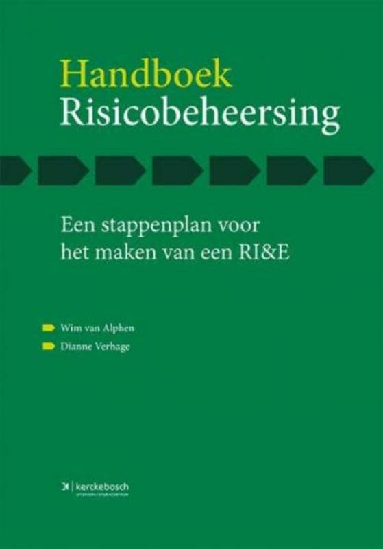 Handboek risicobeheersing: een stappenplan voor het maken van een RI&E book