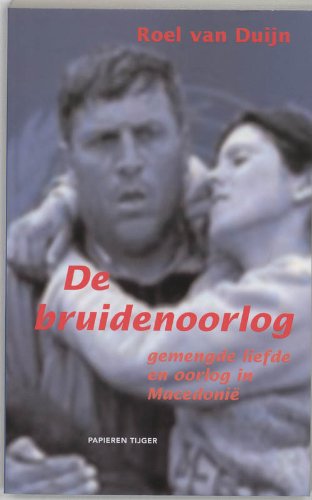 De bruidenoorlog: gemengde liefde en oorlog in Macedonie Learning & Reference