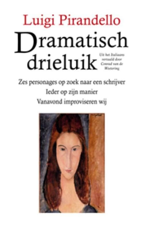 Dramatisch drieluik: met : Zes personages op zoek naar een schrijver ; Ieder op zijn manier ; Vanavond improviseren wij book