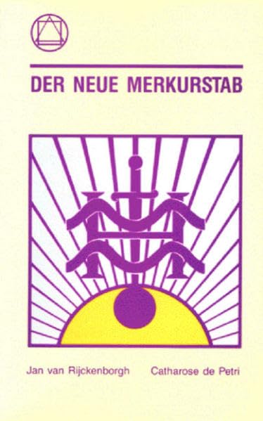 Der neue Merkurstab: Die Apokalypse der neuen Zeit V Religion & Esotericism