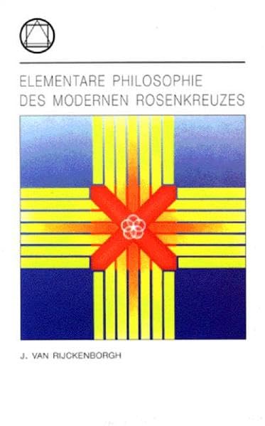 Elementare Philosophie des modernen Rosenkreuzes Religion & Esotericism