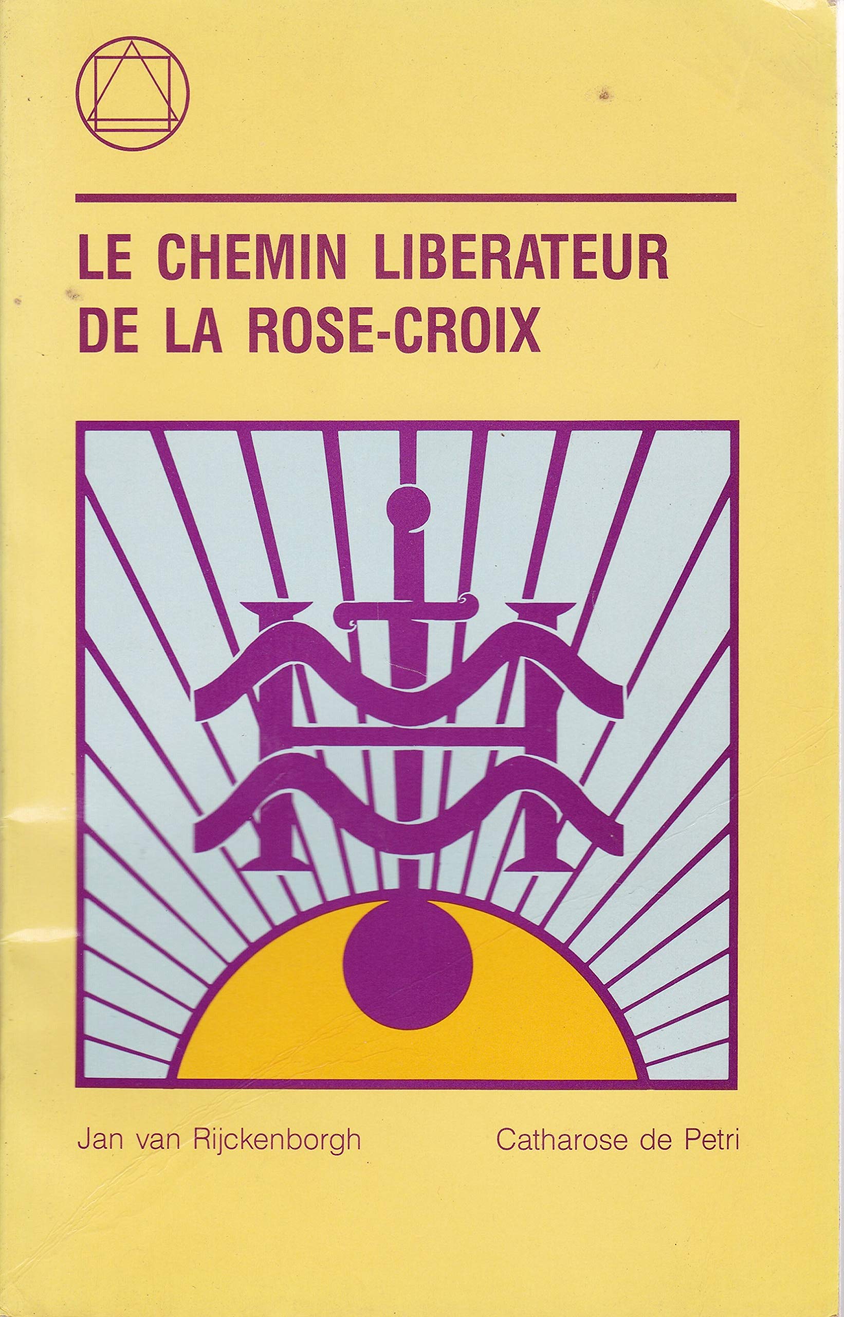 L'Apocalypse des temps nouveaux. Vol. 4. Le chemin libérateur de la rose-croix book