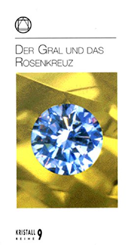 Der Gral und das Rosenkreuz Religion & Esotericism