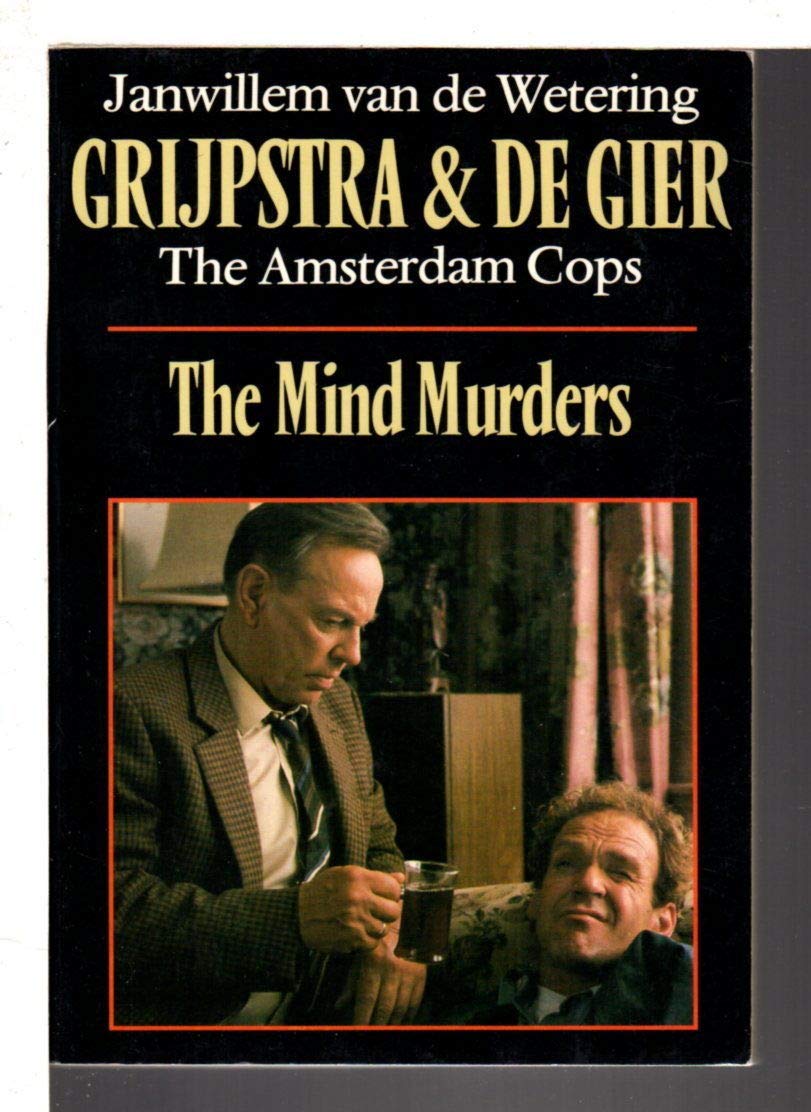 GRIJPSTRA AND DE GIER, THE AMSTERDAM COPS: THE MIND MURDERS. Books