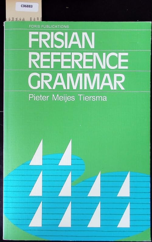 Frisian Reference Grammar (Fryske Akademy, Nr. 644) Foreign Languages ​​& Dictionaries