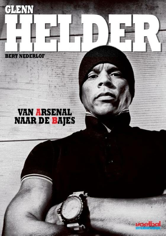 Helder: van Arsenal tot de bajes book