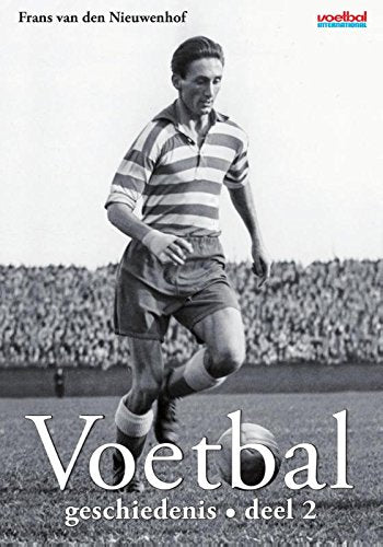 Deel 2: geschiedenis (Voetbalgeschiedenis) Leisure & Fun