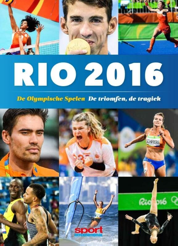 Rio 2016: de Olympische Spelen : de triomfen, de tragiek book