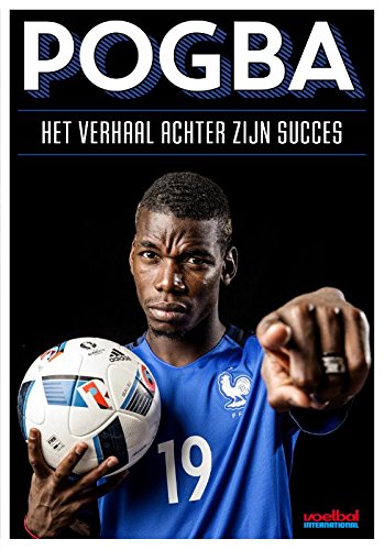 Pogba: het verhaal achter zijn succes book