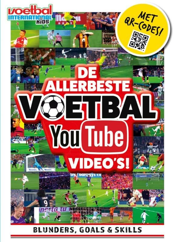 De allerbeste voetbal YouTube-video's!: blunders, goals & skills book