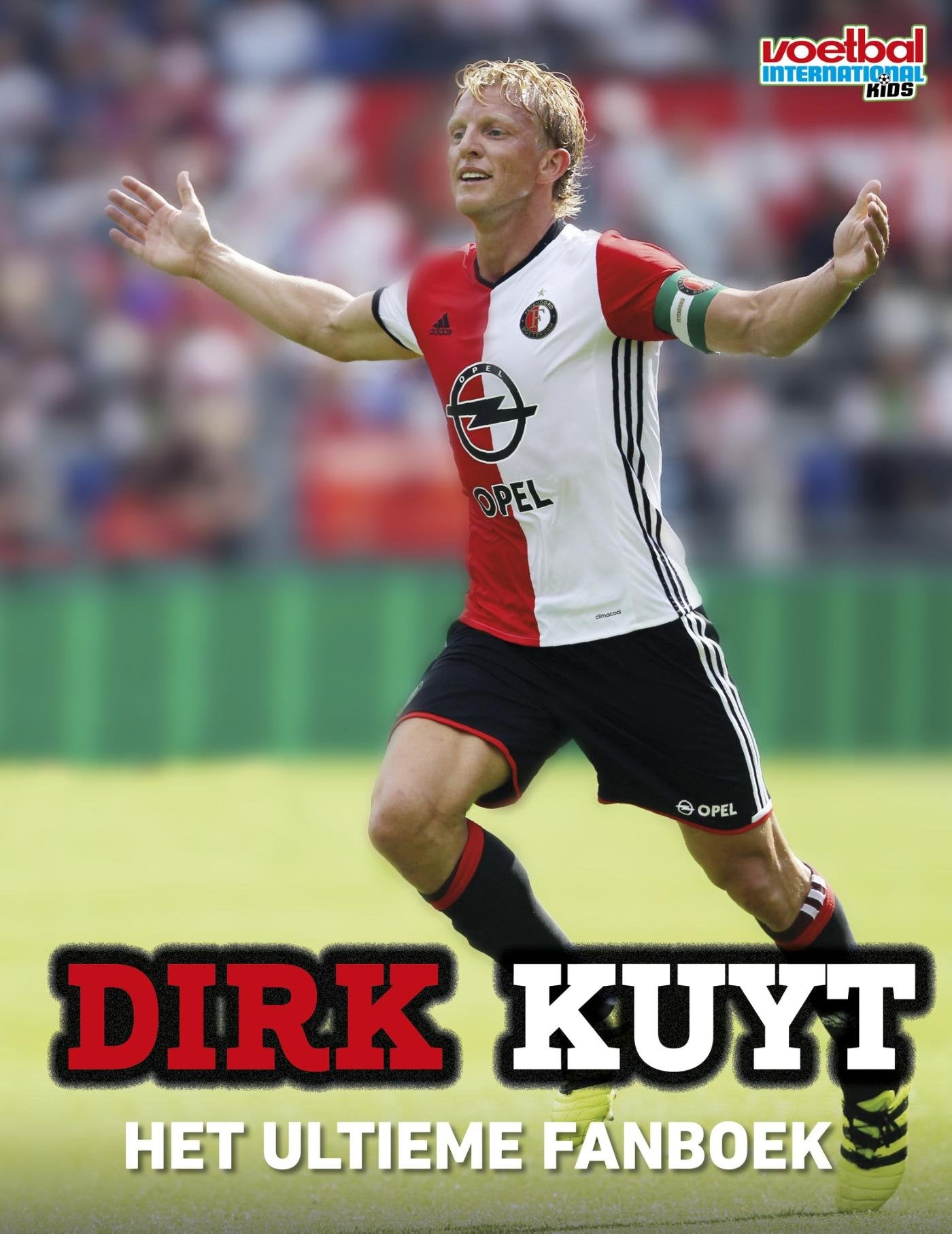 Dirk Kuyt: het ultieme fanboek book
