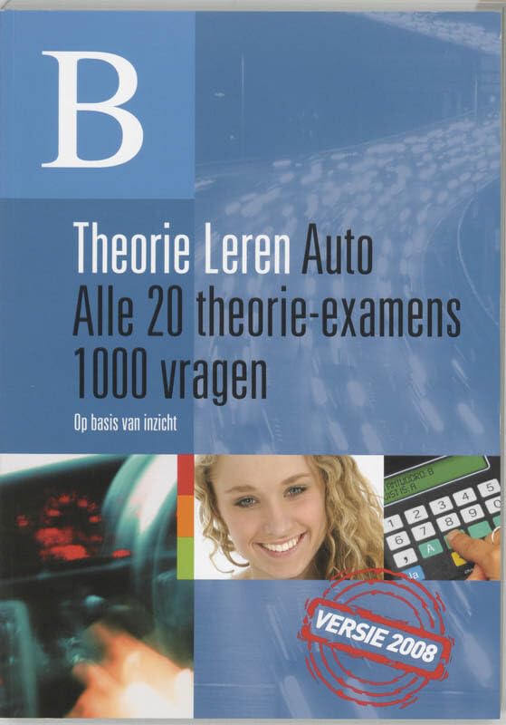 Theorie-leren auto: alle 20 theorie-examens 1000 vragen op basis van inzicht book