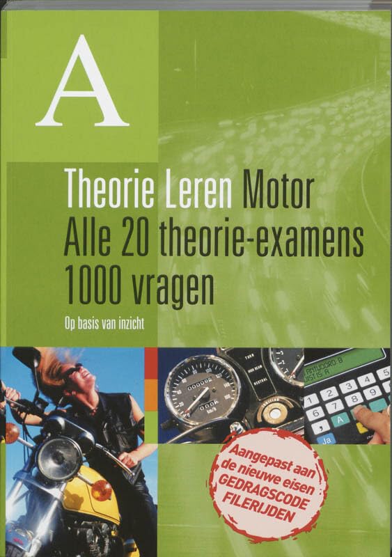 Theorie leren Motor: alle 20 theorie-examens, 1000 vragen op basis van inzicht book