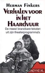 Verhalen voor in het haardvuur: de meest brandbare teksten uit zijn theaterprogramma's Contemporary literature