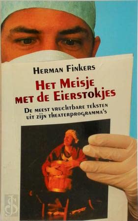 Het meisje met de eierstokjes: de meest vruchtbare teksten uit zijn theaterprogramma's Contemporary literature