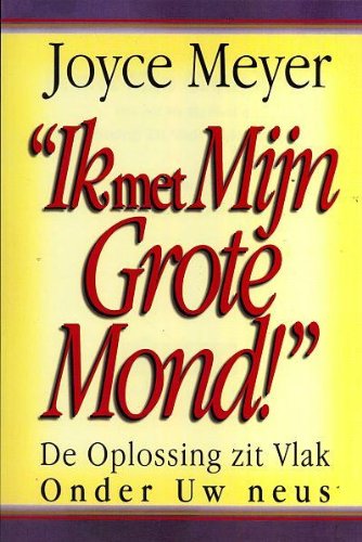 Ik met mijn grote mond: de oplossing zit vlak onder uw neus book