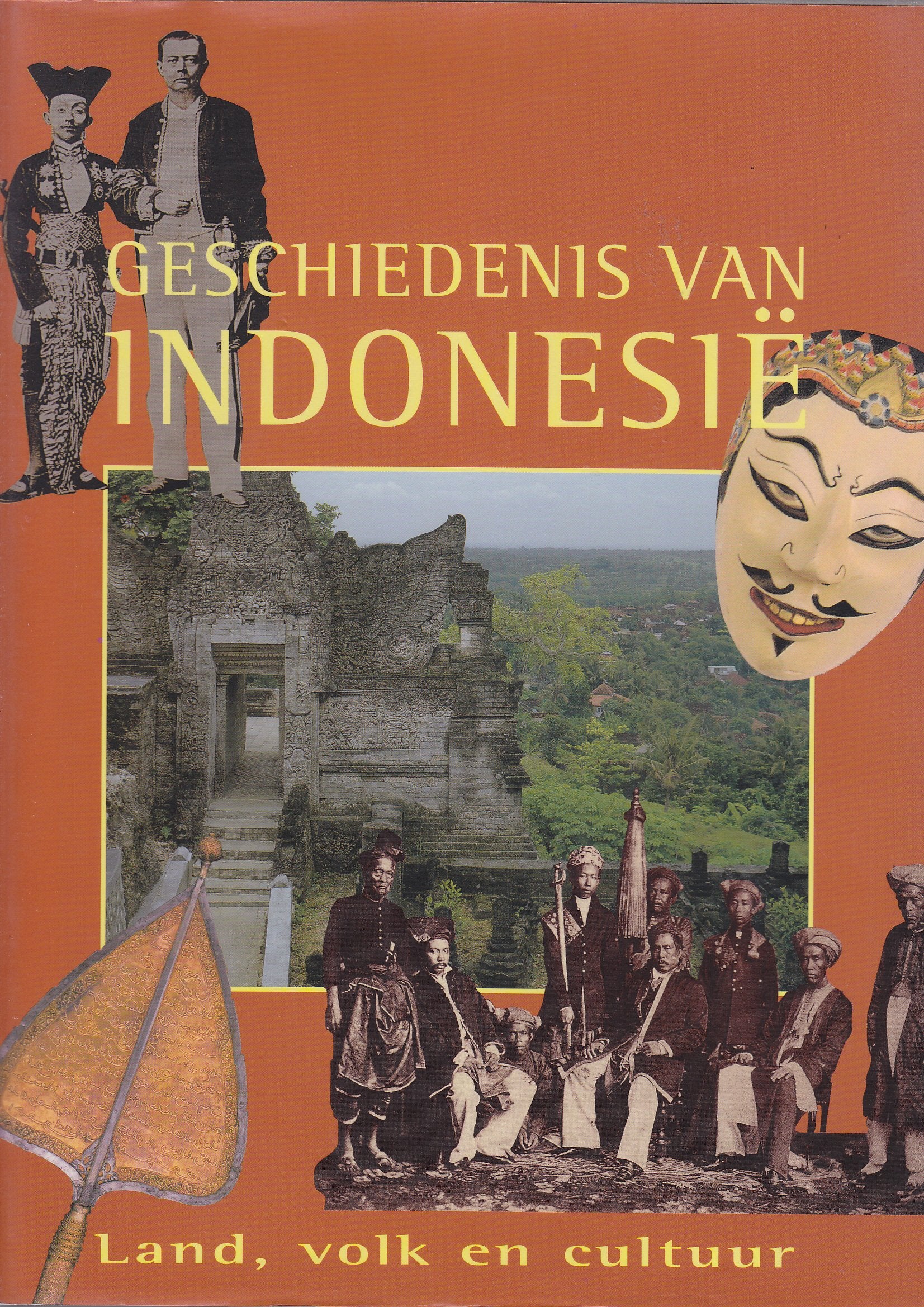Geschiedenis van Indonesie. Land, volk en cultuur book