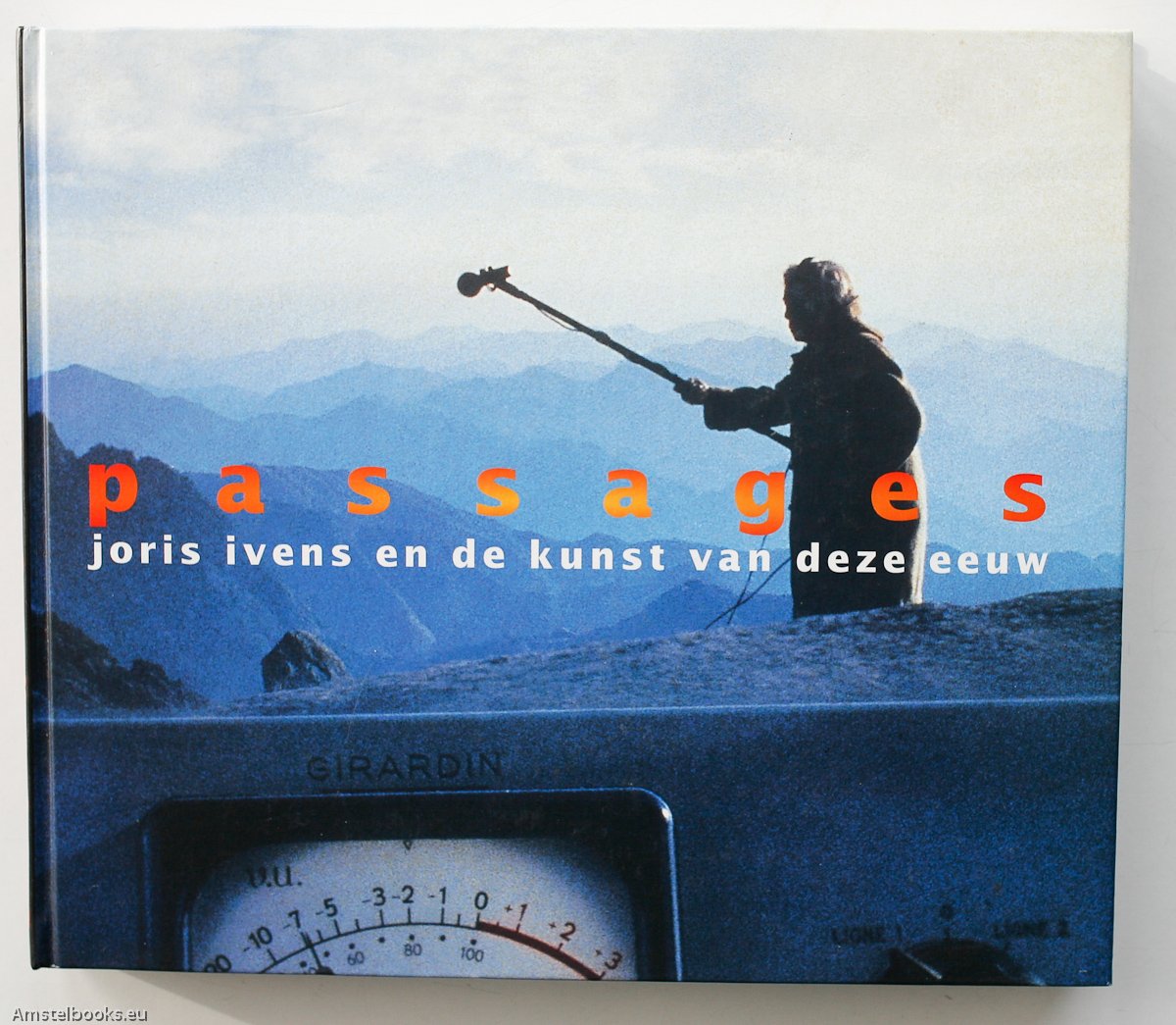 Passages. Joris Ivens en de kunst van deze eeuw book