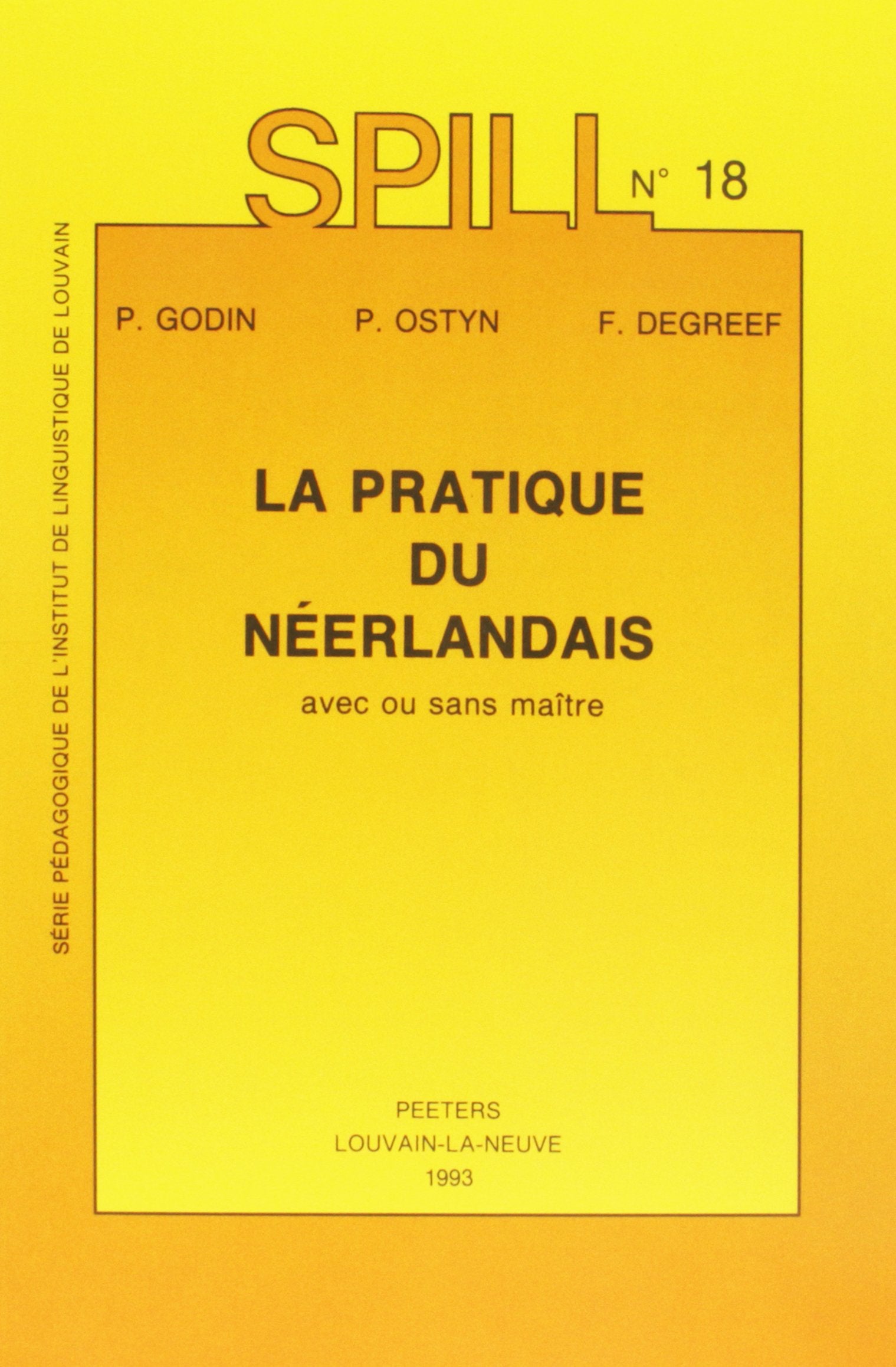 La Pratique du néerlandais : avec ou sans maître Social Sciences