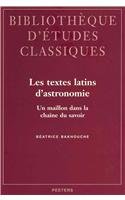 Les Textes Latins D'astronomie: Un Maillon Dans La Chaine Du Savoir book