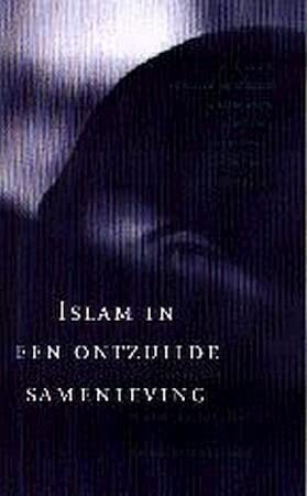 Islam in een ontzuilde samenleving: discussies over vrouwenemancipatie, kunst en onderwijs Books