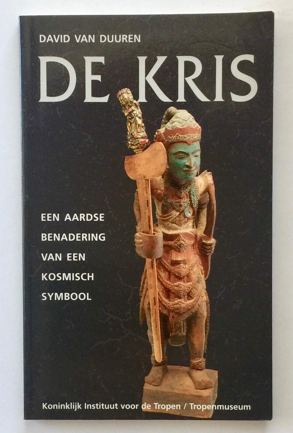 De Kris: een Aardse Benadering van een Kosmisch Symbool Books