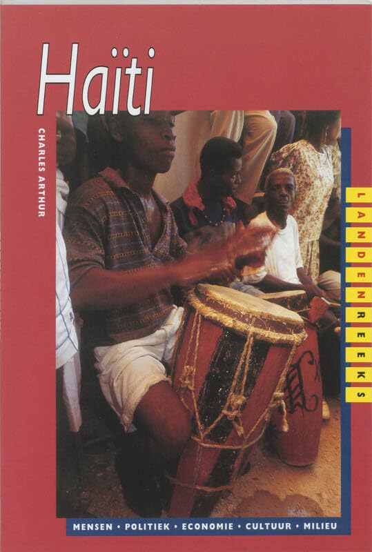 Haiti / druk 1: mensen - politiek - economie - cultuur - milieu book