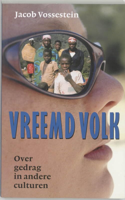 Vreemd volk / druk 1: over gedrag in andere culturen book