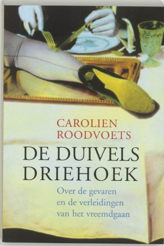 De duivelsdriehoek: over de gevaren en de verleidingen van het vreemdgaan Books