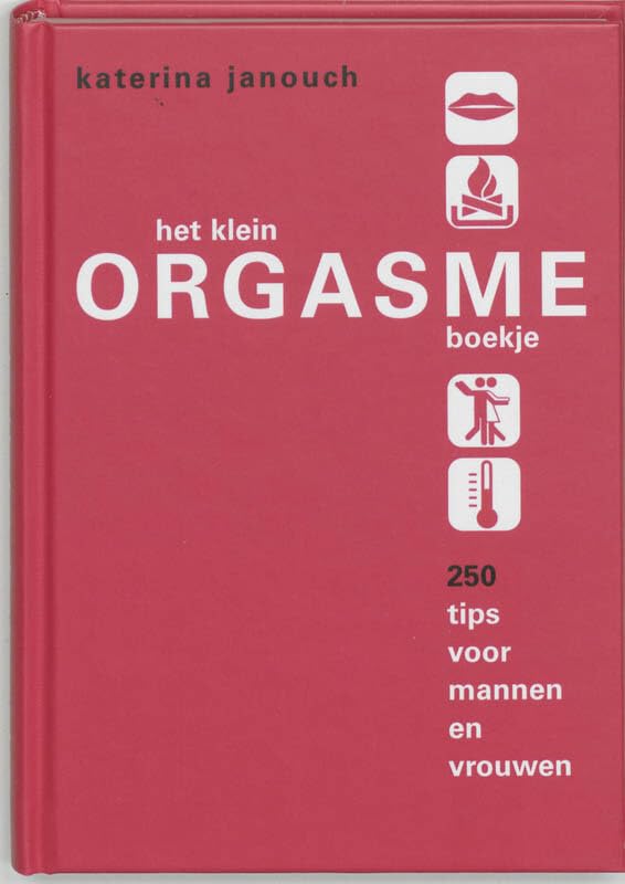 Het kleine orgasmeboekje: 250 tips voor mannen en vrouwen book