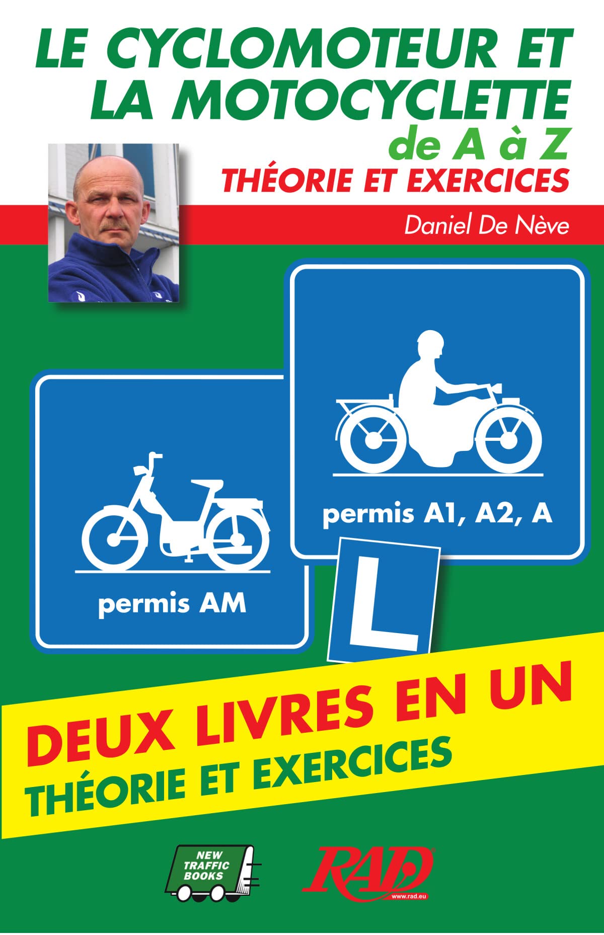 Le cyclomoteur et la motocyclette de A à Z: Deux livres en un : théorie & exercises book