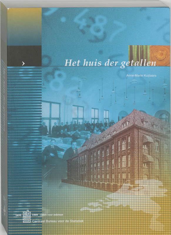 Het huis der getallen: een eeuw officiele statistieken in Nederland Books