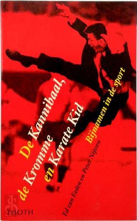 De Kannibaal, de Kromme en Karate Kid: bijnamen in de sport book