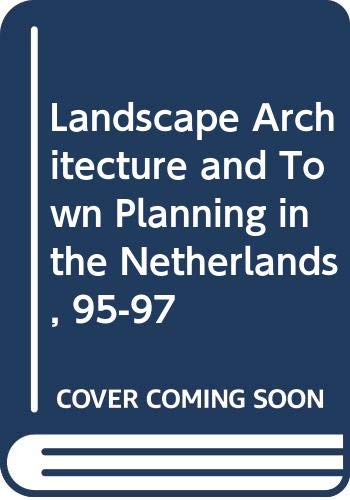 Landscape Architecture and Town Planning in the Netherlands, 95-97 Architecture