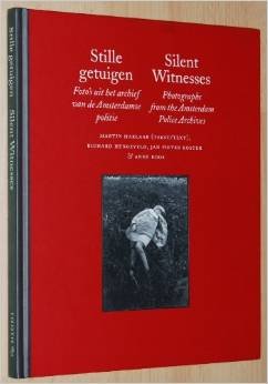 STILLE GETUIGEN FOTO'S ARCHIEF AMSTERDAMSE POLITIE Photography
