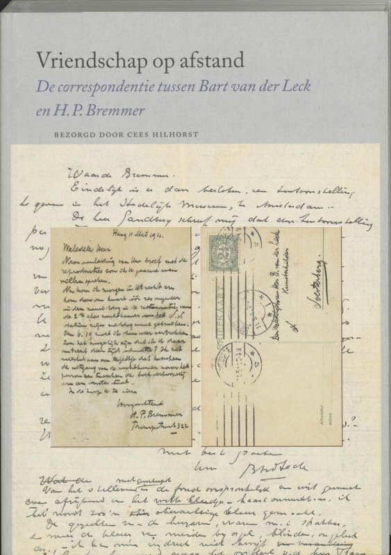 Een vriendschap op afstand: De correspondentie tussen Bart van der Leck en H.P. Bremmer Social Sciences