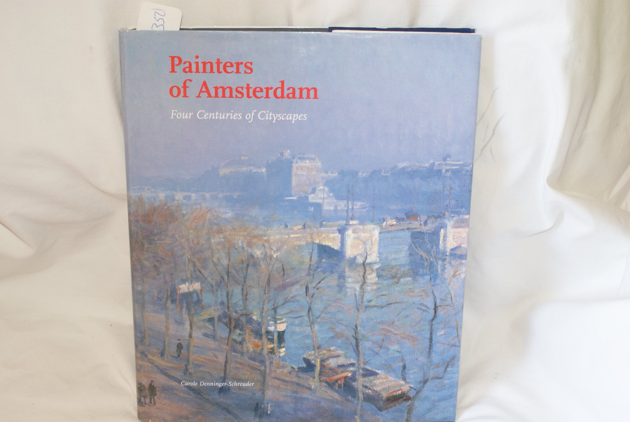 Painters of Amsterdam: Four Centuries of Cityscapes Film, Art & Culture