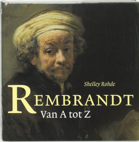 Rembrandt Van a Tot Z Art & Literature