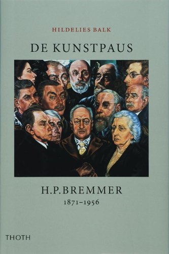 De Kunstpaus H.P. Bremmer 1871-1956 Art & Literature
