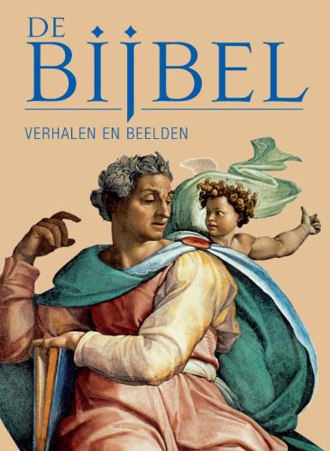 De Bijbel: verhalen en beelden book
