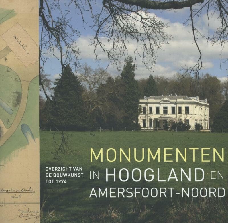 Monumenten in Hoogland en Amersfoort-Noord book