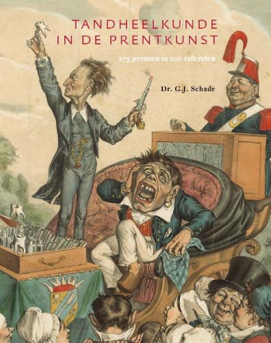 Tandheelkunde in de prentkunst: 275 prenten in 100 taferelen book