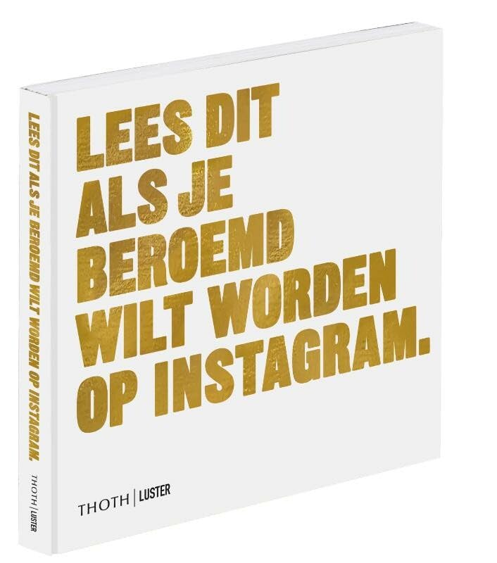 Lees dit als je beroemd wilt worden op instagram book