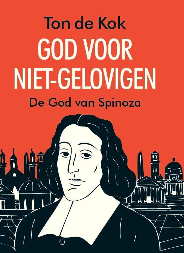 God voor niet-gelovigen: de god van Spinoza book