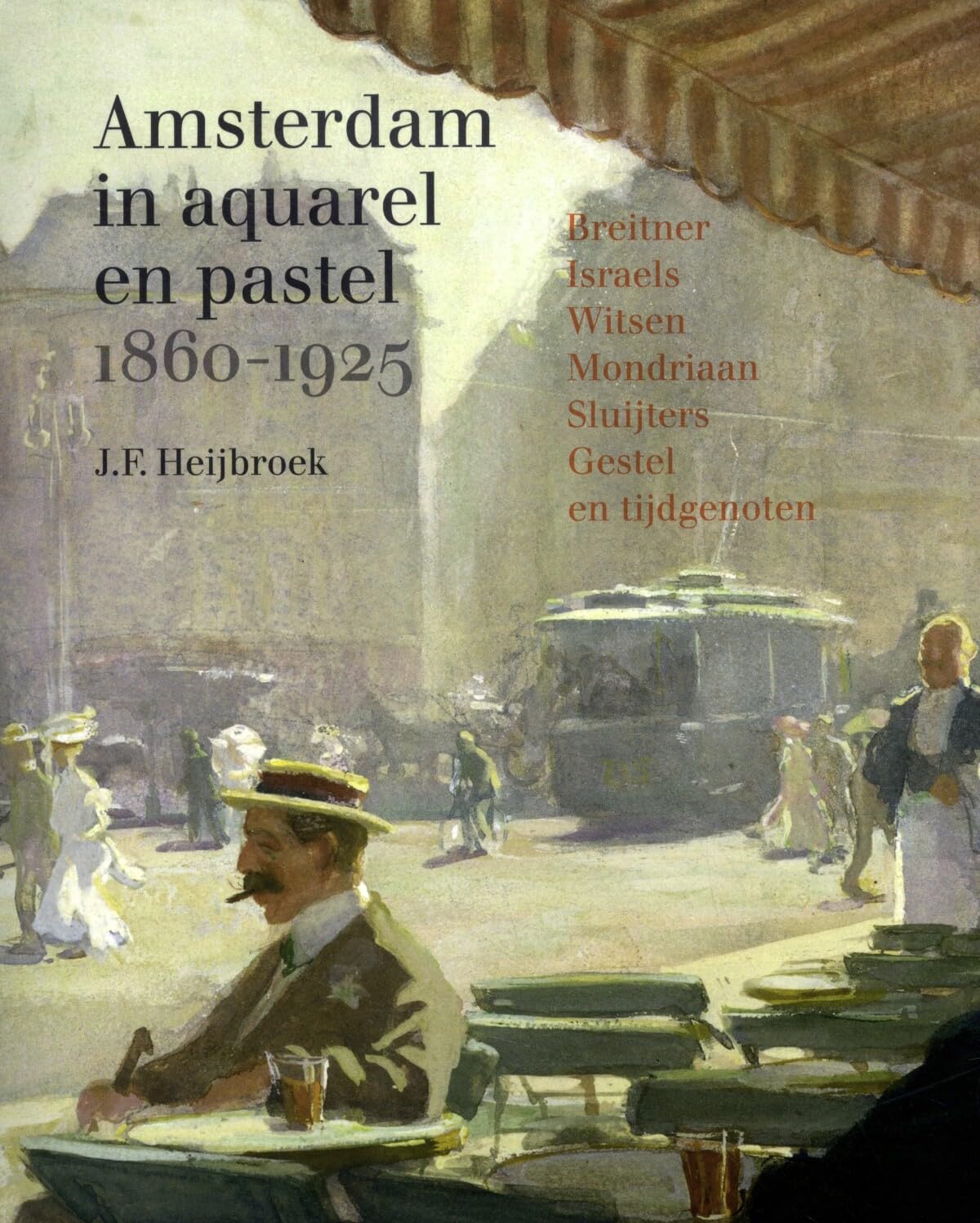 Amsterdam in aquarel en pastel 1860-1920 book