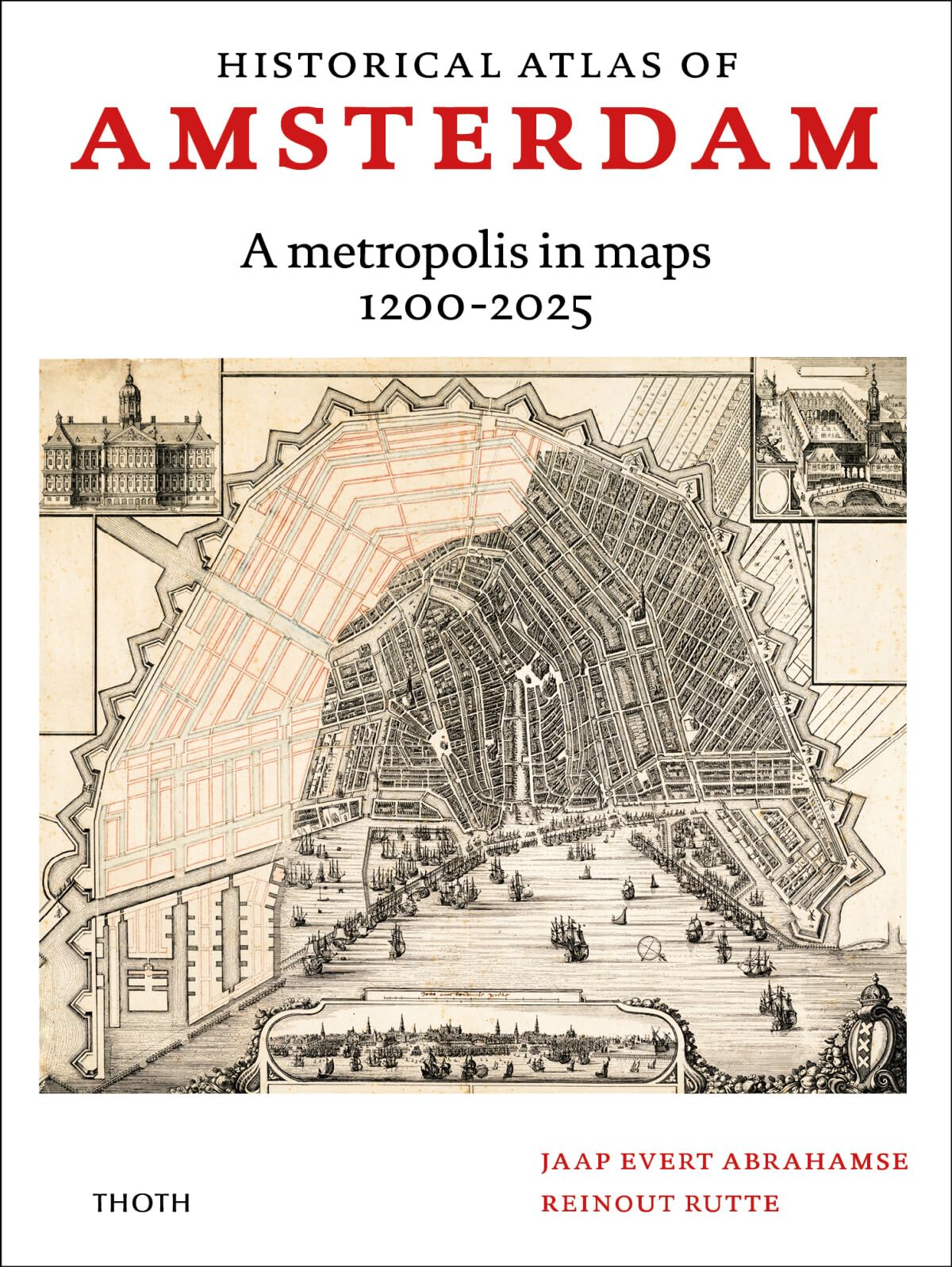 New Historical Atlas of Amsterdam Architecture