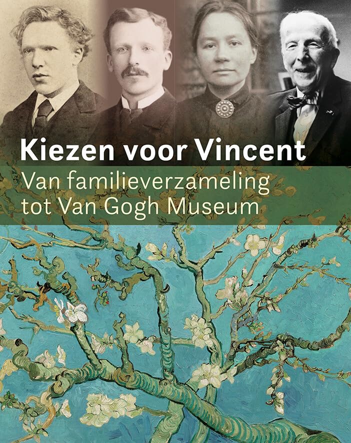 Kiezen voor Vincent: van familieverzameling tot Van Gogh Museum book
