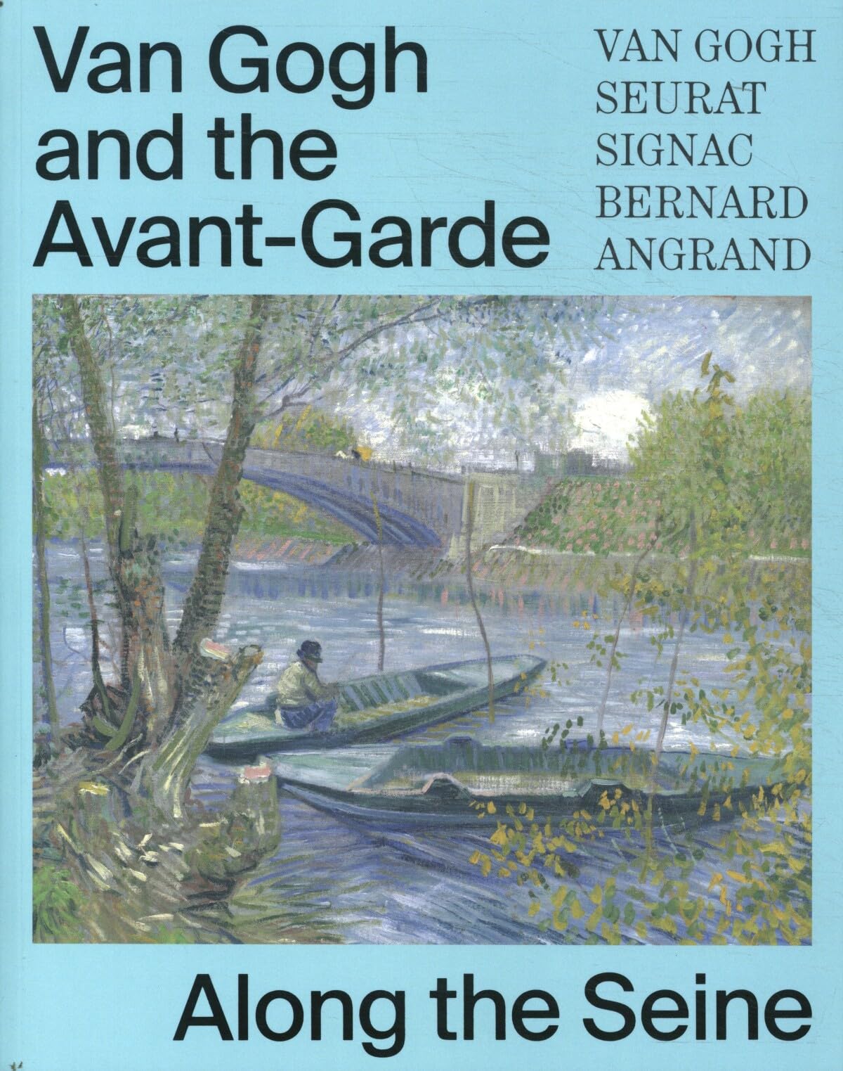 Van Gogh and the Avant-Garde - Along the Seine Film, Art & Culture